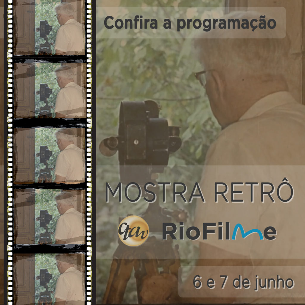 Confira a programação da Mostra Retrô CTAv RioFilme – 6 e 7 de junho