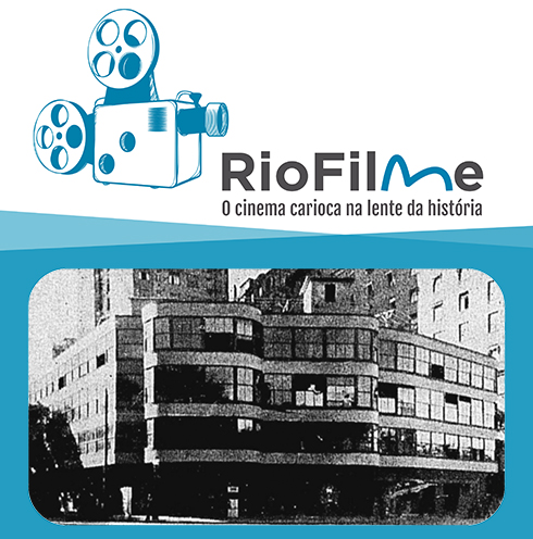 13º Episódio RioFilme: O Cinema Carioca Na Lente Da História